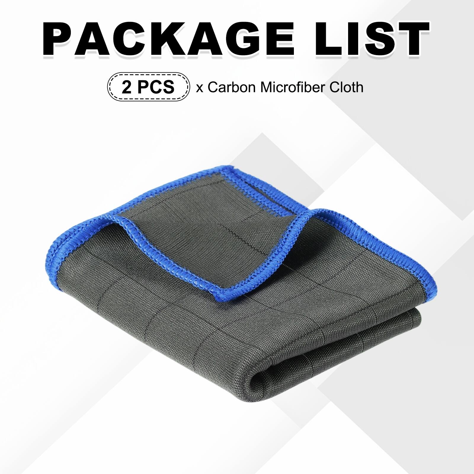 PACKAGE LIST  
2 PCS x Carbon Microfiber Cloth