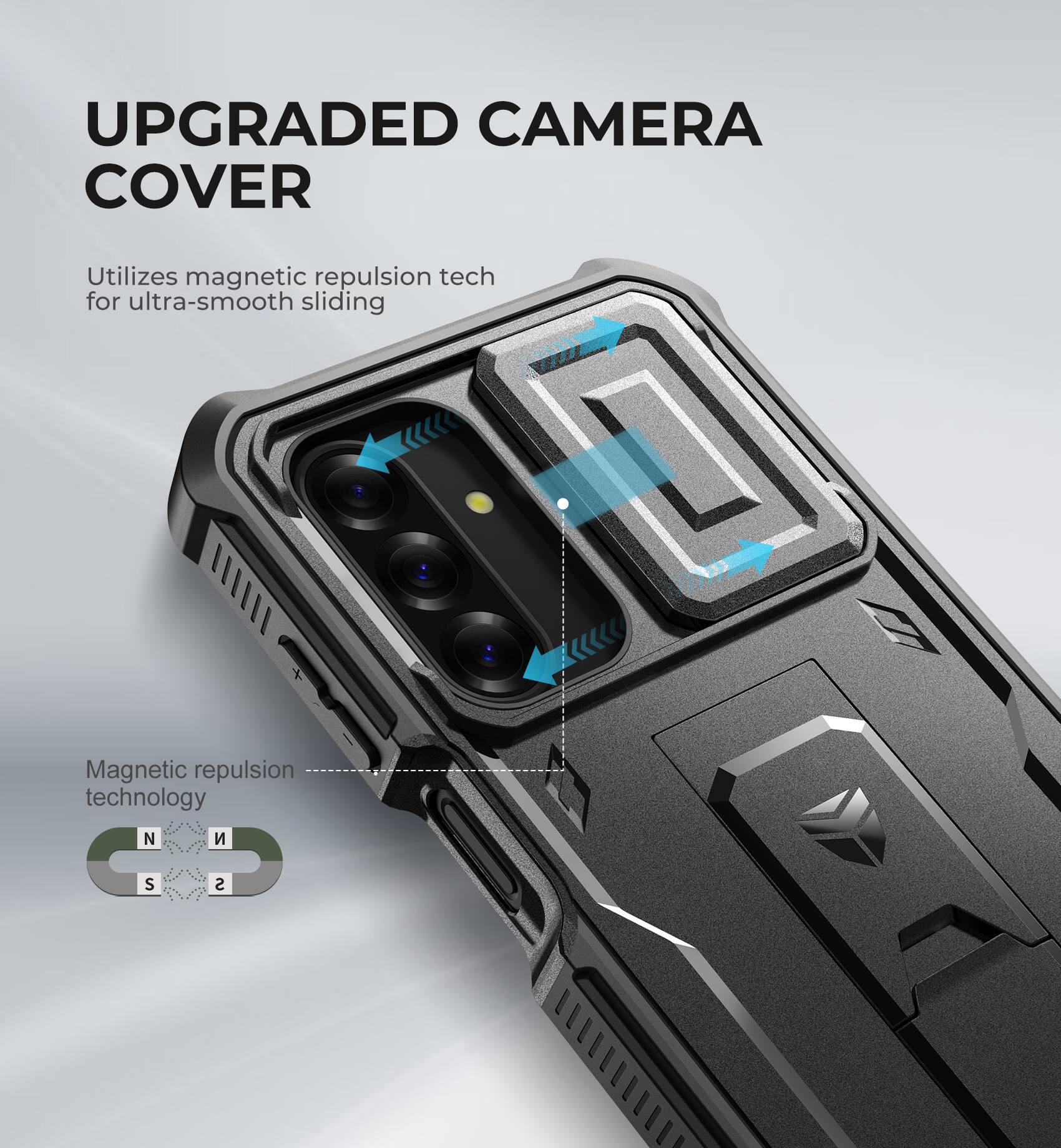 UPGRADED CAMERA COVER

Utilizes magnetic repulsion tech for ultra-smooth sliding

Magnetic repulsion technology