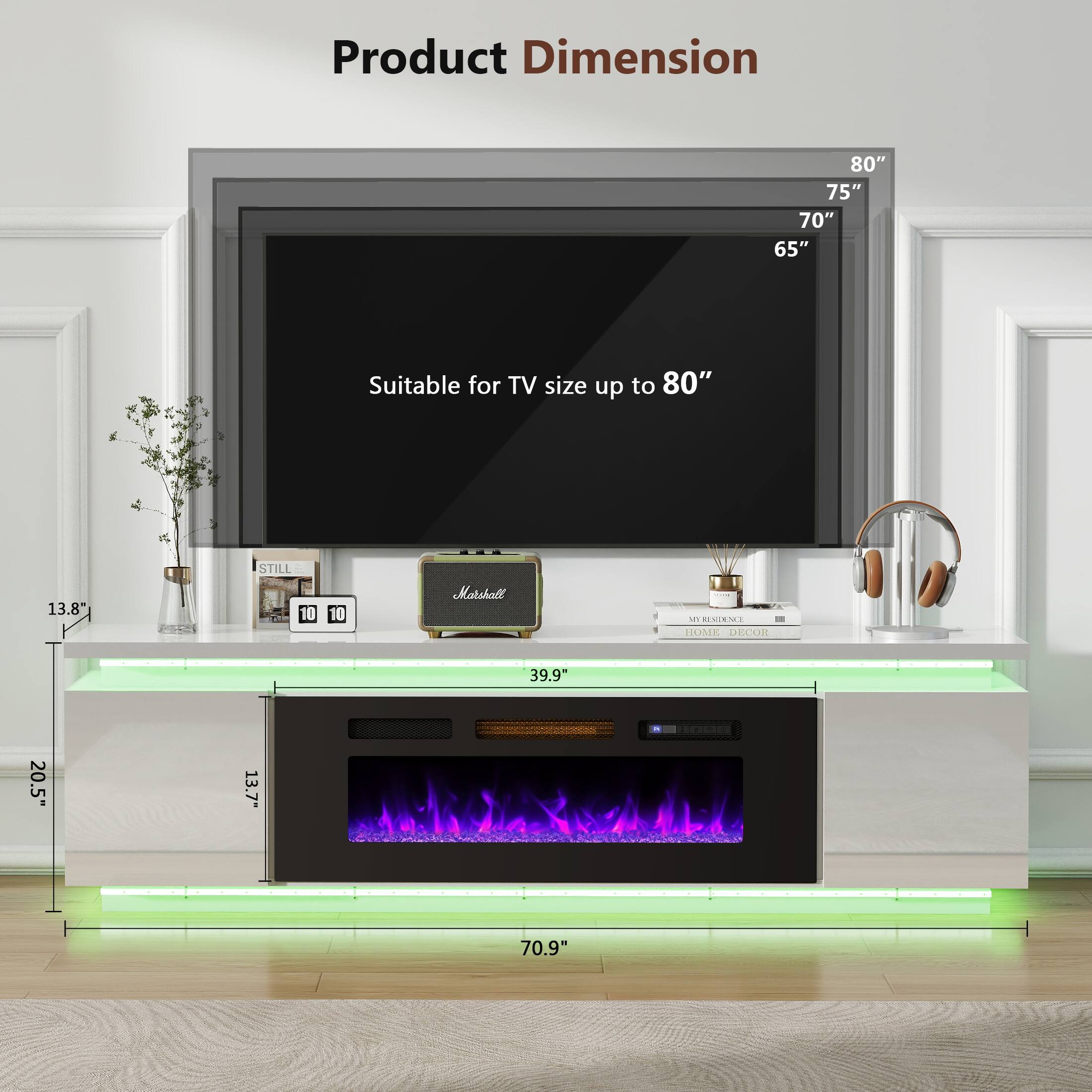 Product Dimension

Suitable for TV size up to 80"

80"  
75"  
70"  
65"

39.9"  
20.5"  
13.7"  
13.8"  
70.9"