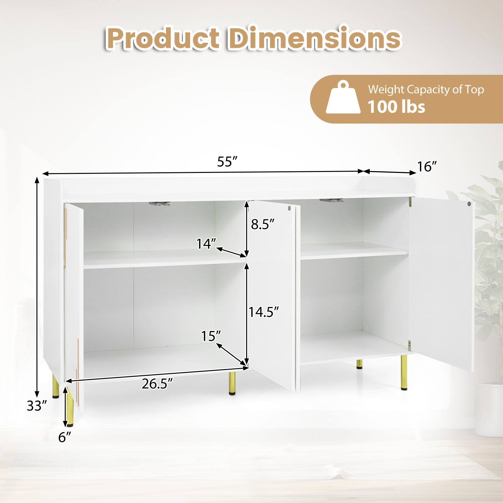 Product Dimensions  
Weight Capacity of Top: 100 lbs  
55" x 16" x 14" x 8.5" x 15" x 14.5" x 33" x 26.5" x 6"