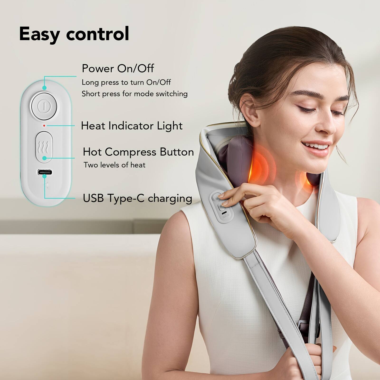 Easy control

- Power On/Off
  - Long press to turn On/Off
  - Short press for mode switching

- Heat Indicator Light

- Hot Compress Button
  - Two levels of heat

- USB Type-C charging