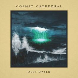 Cosmic Cathedral - Deep Water - VINYL LP