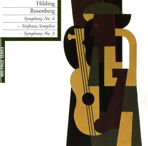 Hilding Rosenberg  
Symphony No. 6  
- Sinfonia Semplice  
Symphony No. 3  

MID-PRICE SERIES