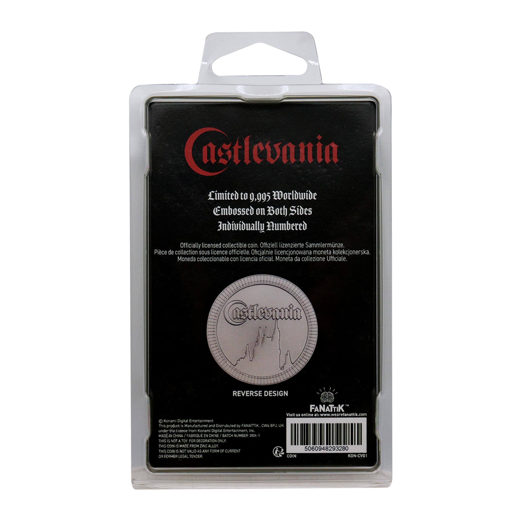 Castlevania Limited to 9,995 Worldwide Embossed on Both Sides Individually Numbered Officially licensed collectible coin Offiziell Lizenzierte Sammlerminze. Pice de collection sous licence officielle. Oficjalnie licencjonowana moneta kolekcjonerska. Moneda coleccionable con licencia oficial Moneta da collezione Ufficiale. @silconaia REVERSE DESIGN FANATTIK Visit us online at www.fanattik.com This product is Manufactured and Distributed in FANATTIK LaL N Ls under the m rom Konam Digital Entertainment - MADE IN CHINA FABRIQUE EN CHINE BATCH NUMBER - 1 THIS COIN IS NOT VALID AS ANY FORM OF CURRENT LEGAL TENDER FOR ANY PURPOSE