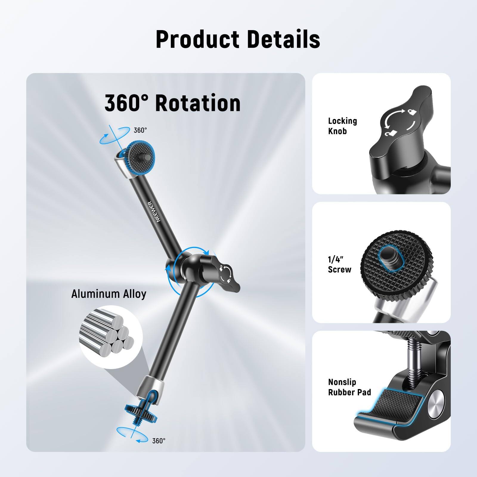 Product Details

- 360° Rotation
- Locking Knob
- 1/4" Screw
- Aluminum Alloy
- Nonslip Rubber Pad