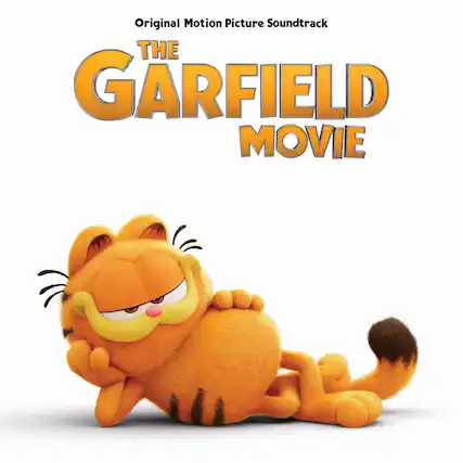 Original Motion Picture Soundtrack
THE GARFIELD MOVIE