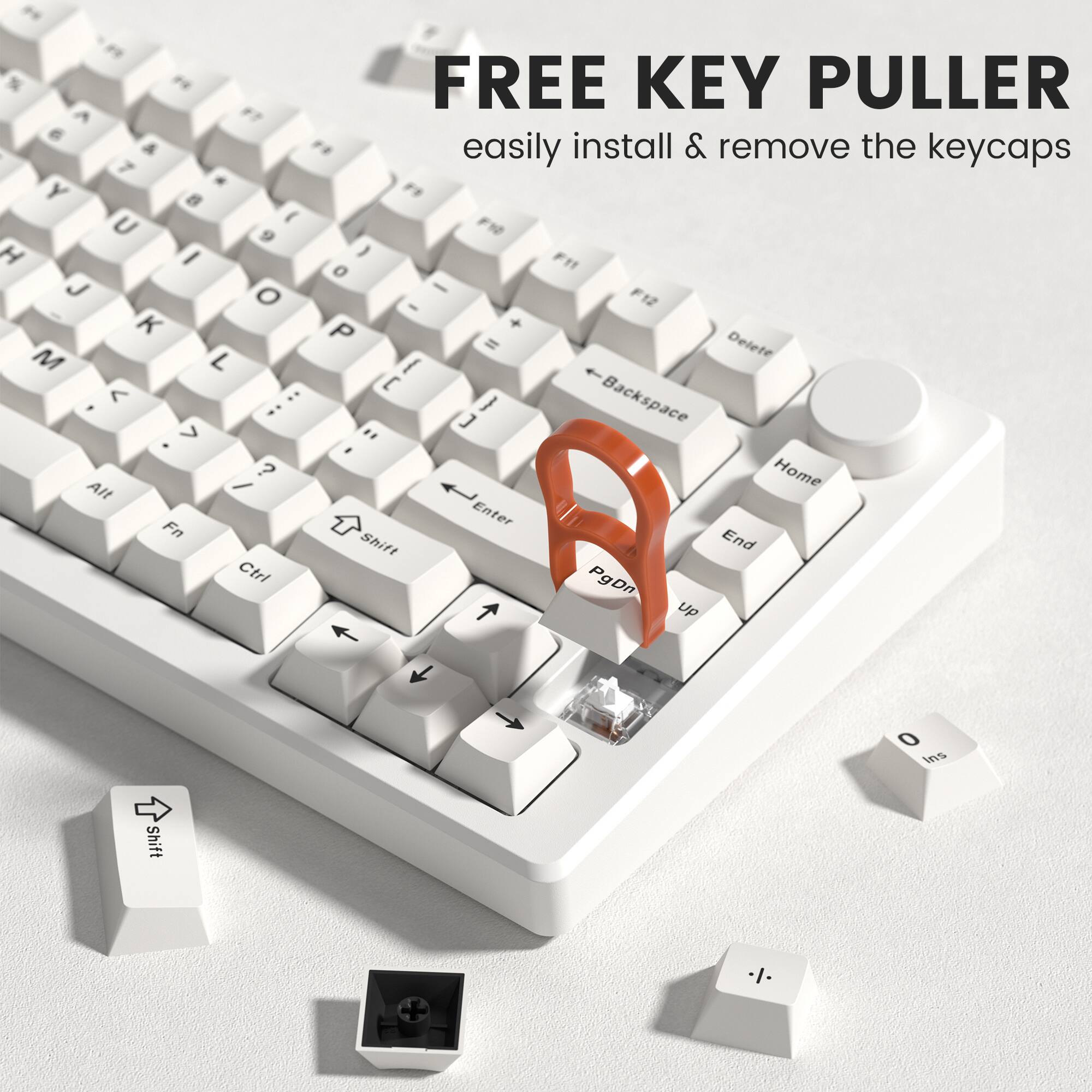 FREE KEY PULLER  
easily install & remove the keycaps