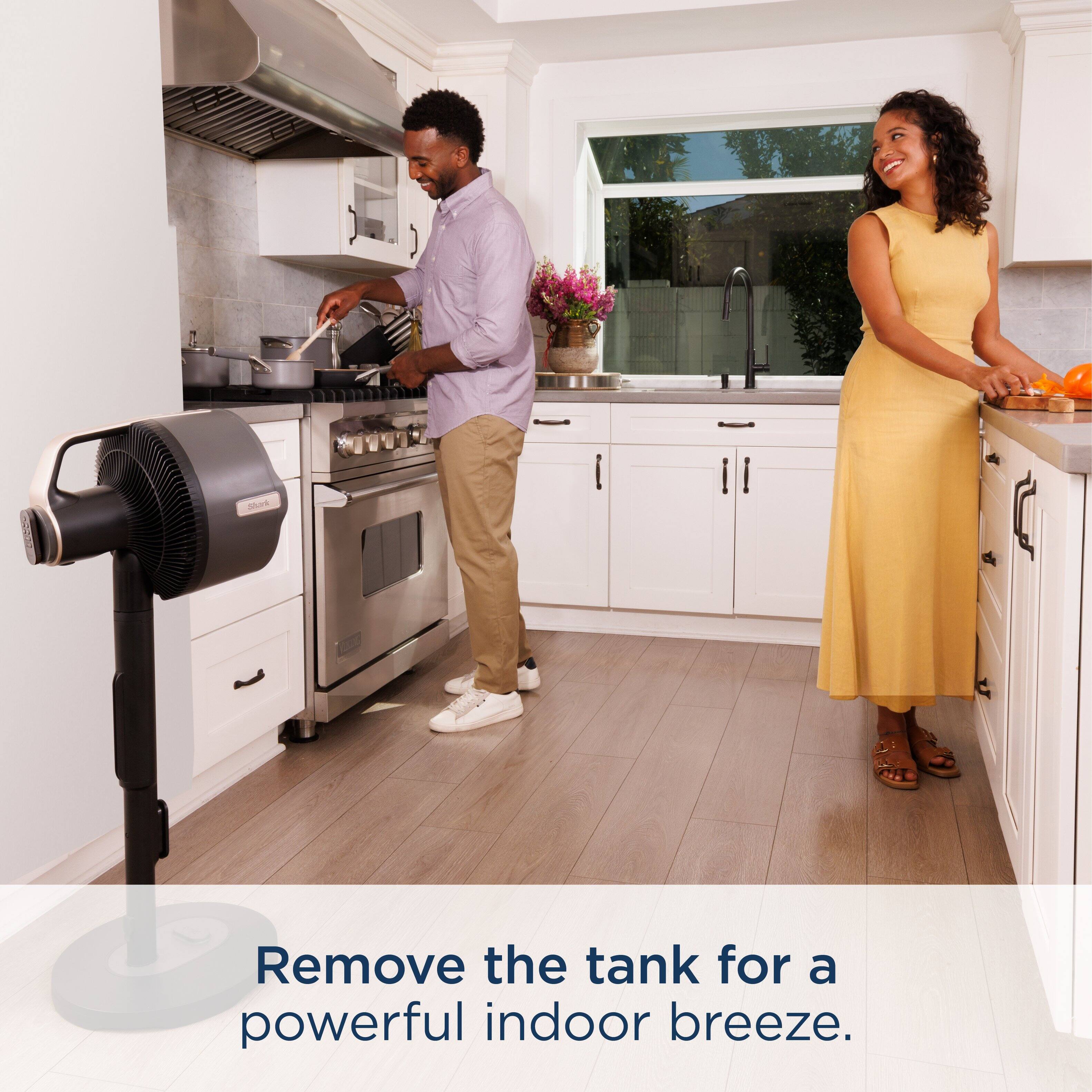 Remove the tank for a powerful indoor breeze.