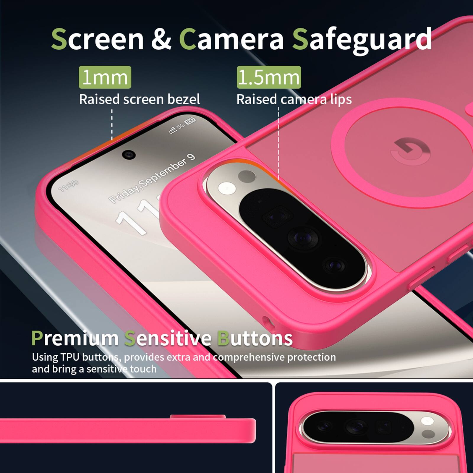 Screen & Camera Safeguard  
1mm Raised screen bezel  
1.5mm Raised camera lips  

Premium Sensitive Buttons  
Using TPU buttons, provides extra and comprehensive protection and bring a sensitive touch
