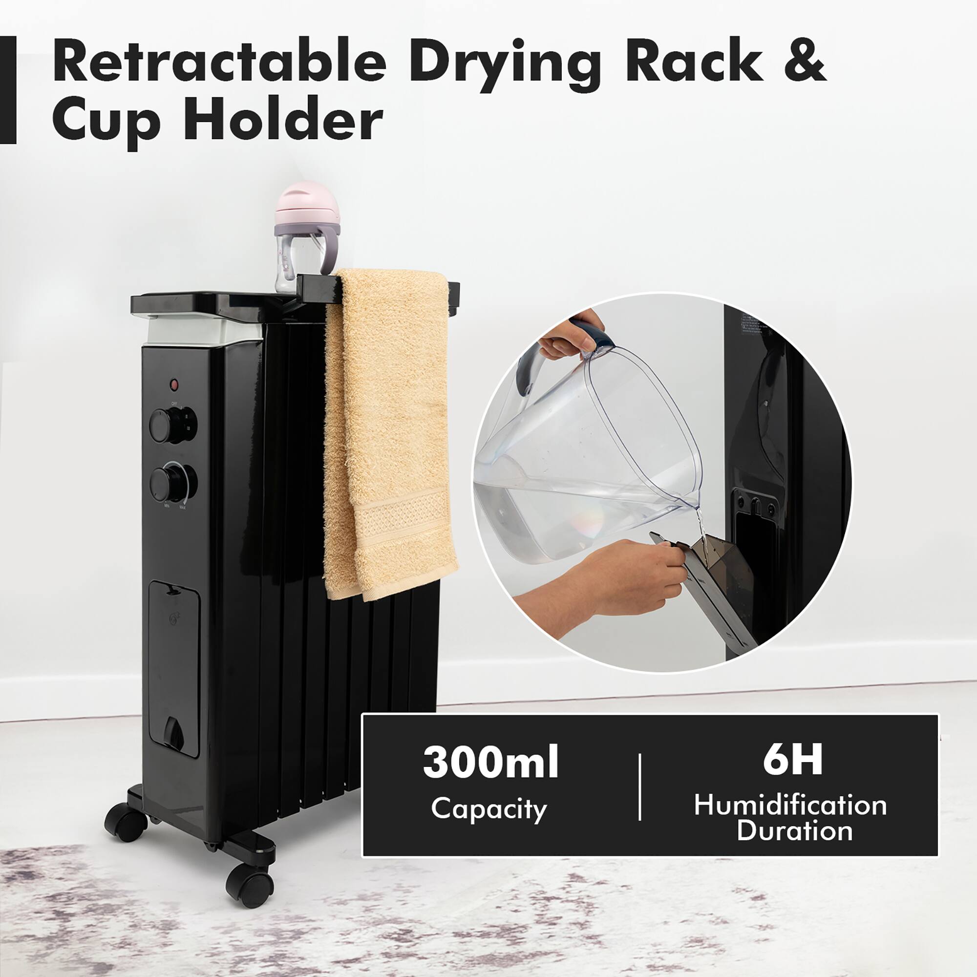 Retractable Drying Rack & Cup Holder
300ml Capacity
6H Humidification Duration