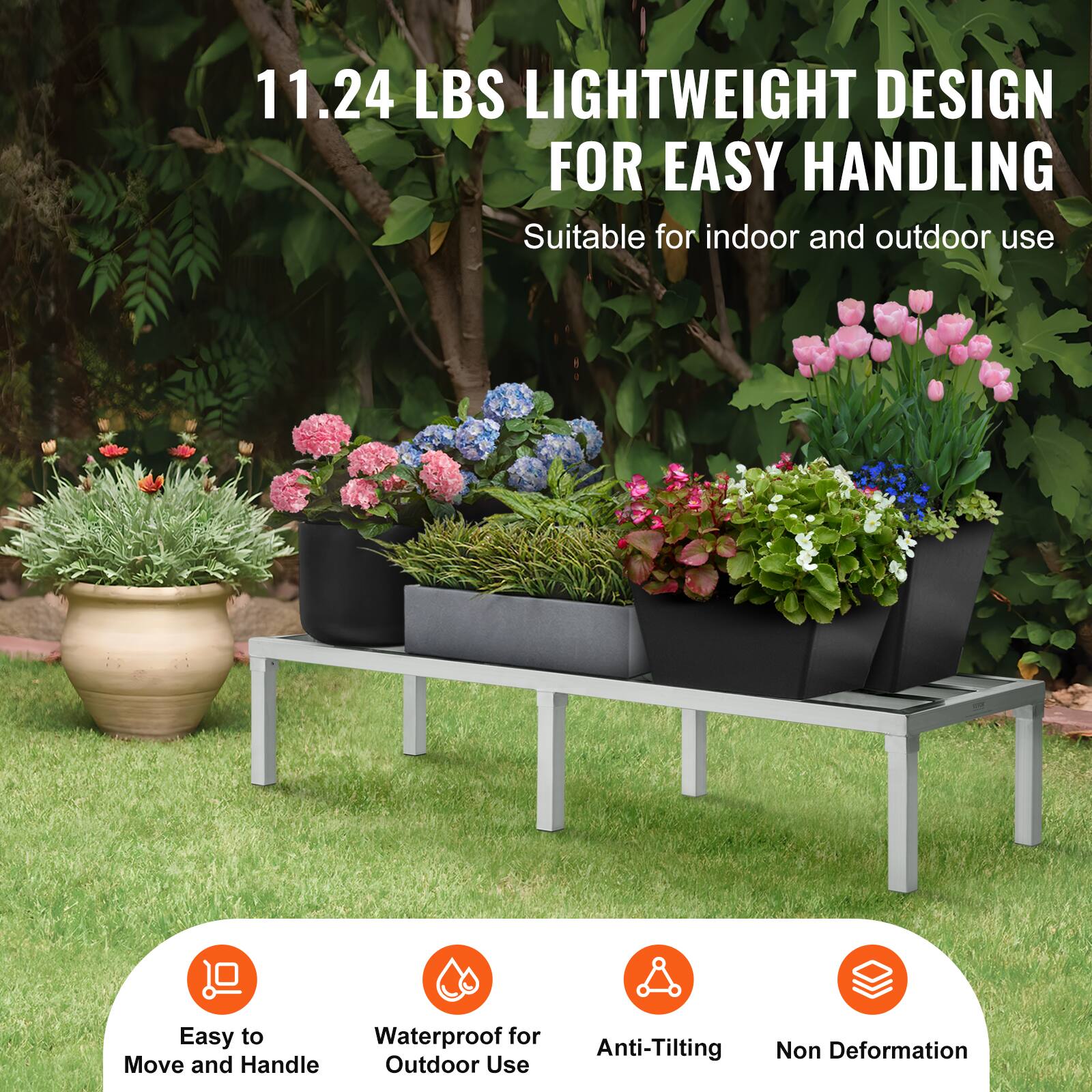 11.24 LBS LIGHTWEIGHT DESIGN FOR EASY HANDLING  
Suitable for indoor and outdoor use  

- Easy to Move and Handle  
- Waterproof for Outdoor Use  
- Anti-Tilting  
- Non Deformation