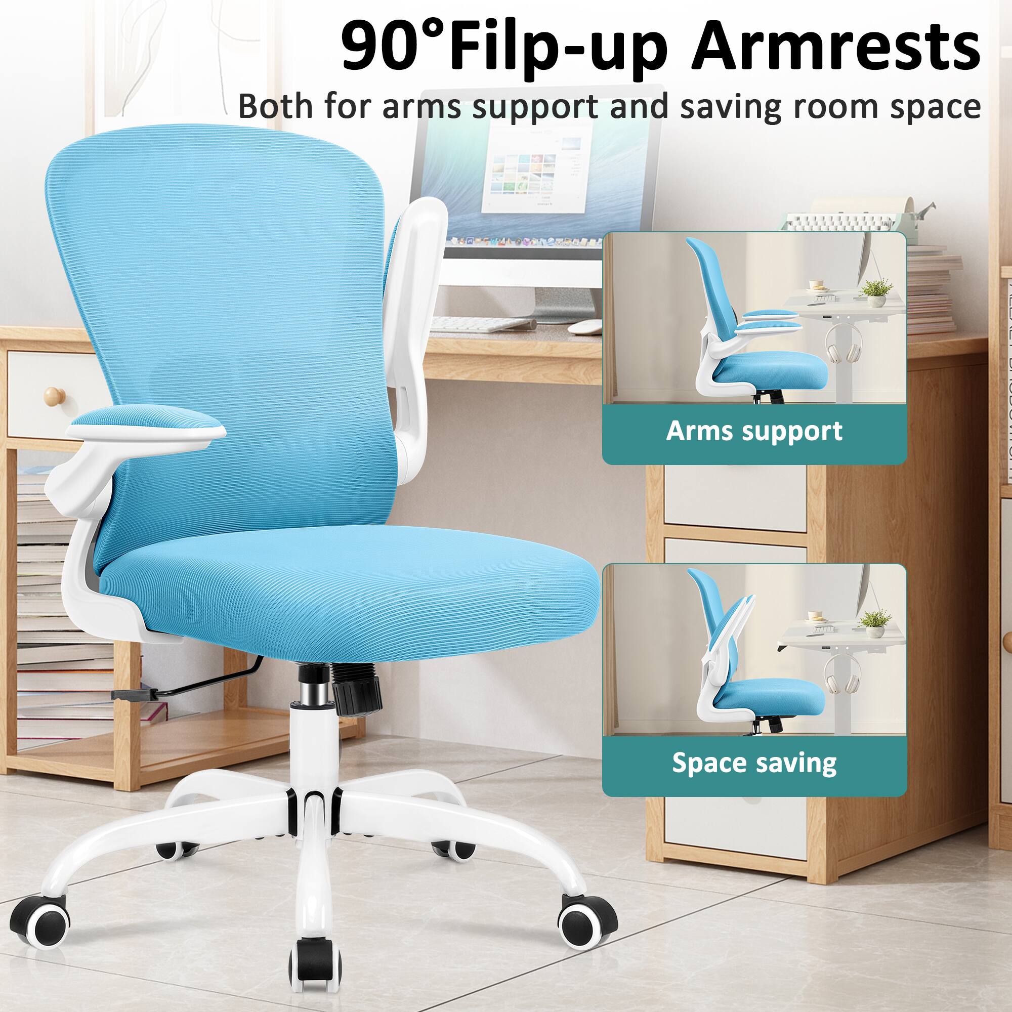 90° Flip-up Armrests  
Both for arms support and saving room space  

Arms support  
Space saving