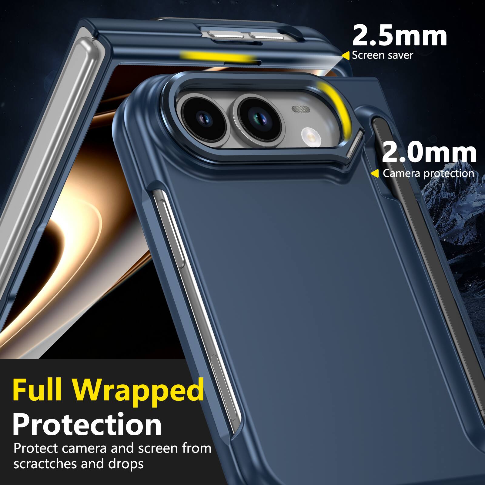2.5mm Screen saver  
2.0mm Camera protection  
Full Wrapped Protection  
Protect camera and screen from scratches and drops