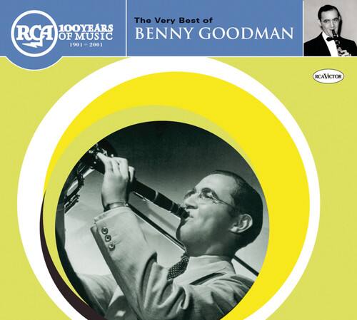 The Very Best of 100 Years of Music: Benny Goodman  
1901 - 2001  
RCA Victor