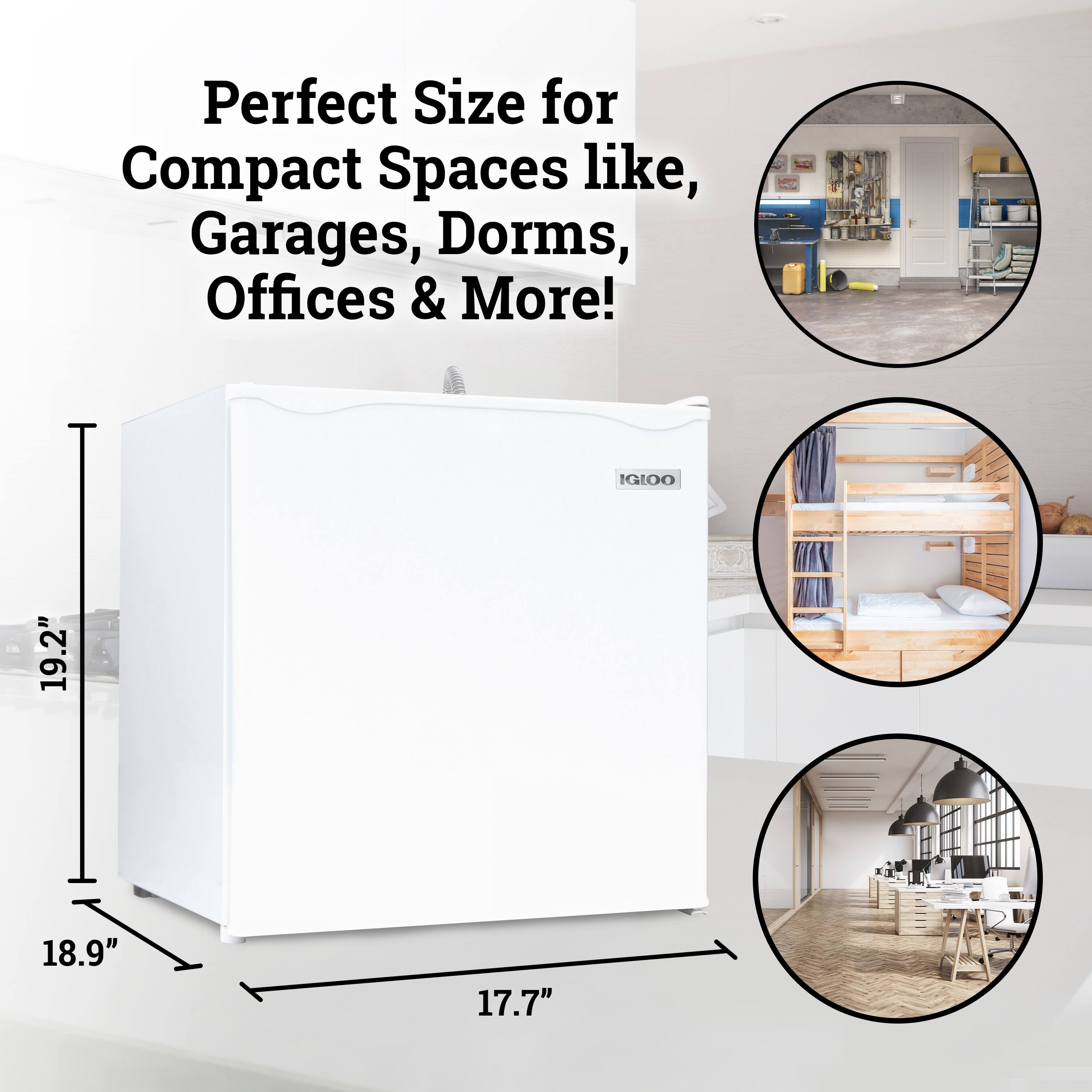 Perfect Size for Compact Spaces like, Garages, Dorms, Offices & More!  
IGIOO  
19.2" x 18.9" x 17.7"