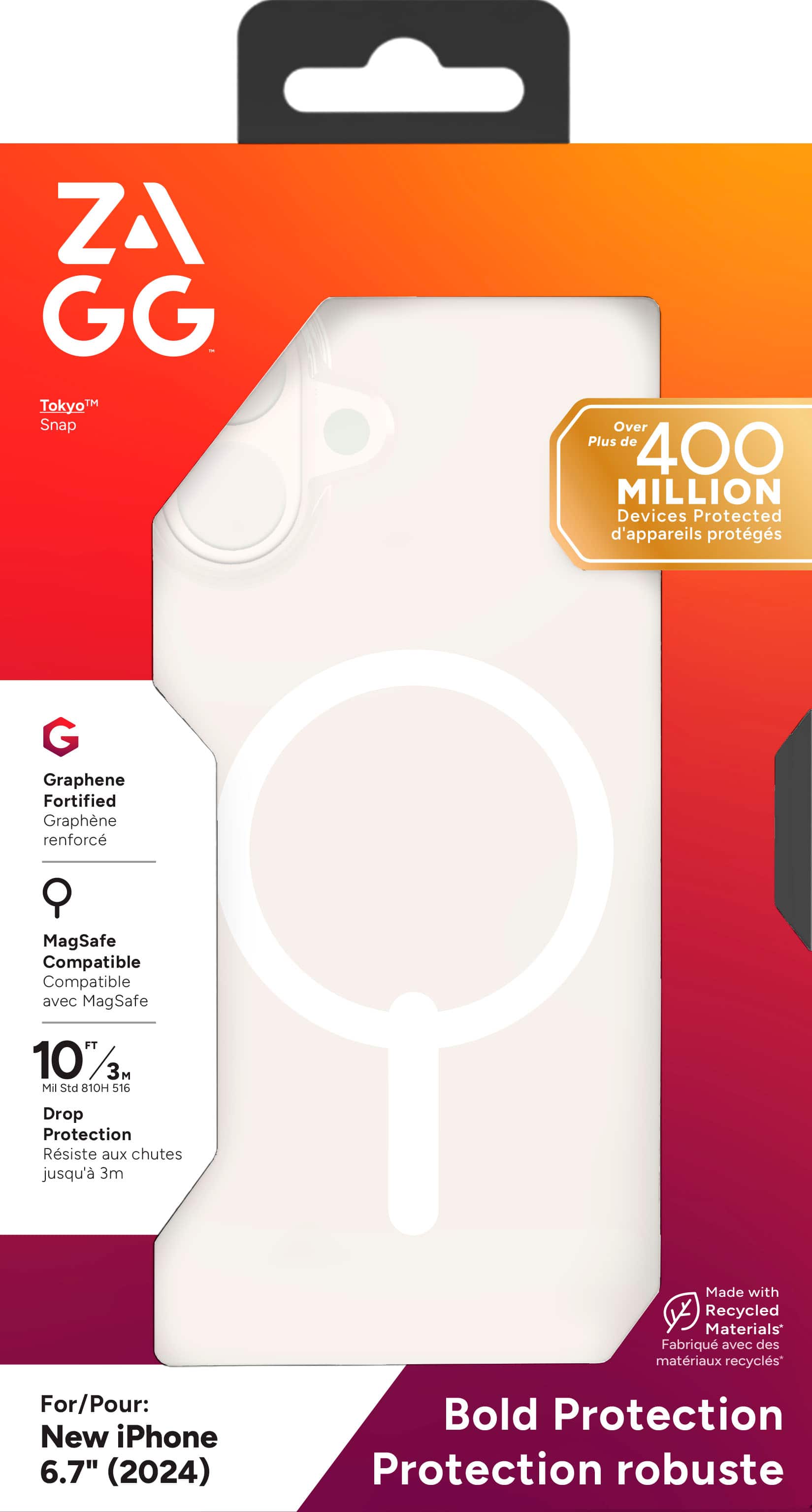 ZAGG TokyoTM TM Snap Over Plus de 400 MILLION Devices Protected d'appareils protgs G Graphene Fortified Graphne renforc MagSafe Compatible Compatible avec MagSafe FT 10' 3M Mil Std 10H 516 Drop Protection Résiste aux chutes jusqu' 3m Made with Recycled Materials Fabriqu avec des matriaux recycls For/Pour: New iPhone 6.7" (2024) Bold Protection Protection robuste