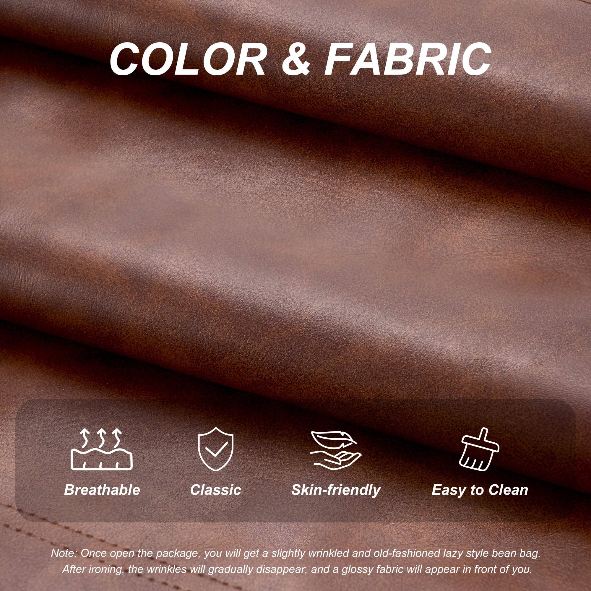 COLOR & FABRIC

- Breathable
- Classic
- Skin-friendly
- Easy to Clean

Note: Once open the package, you will get a slightly wrinkled and old-fashioned lazy style bean bag. After ironing, the wrinkles will gradually disappear, and a glossy fabric will appear in front of you.