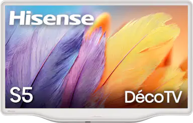 Hisense S5 DécoTV