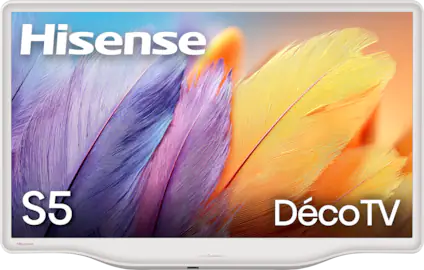 Hisense S5 DécoTV
