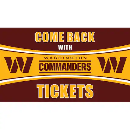 COME BACK WITH WASHINGTON WVI COMMANDERS WV TICKETS
