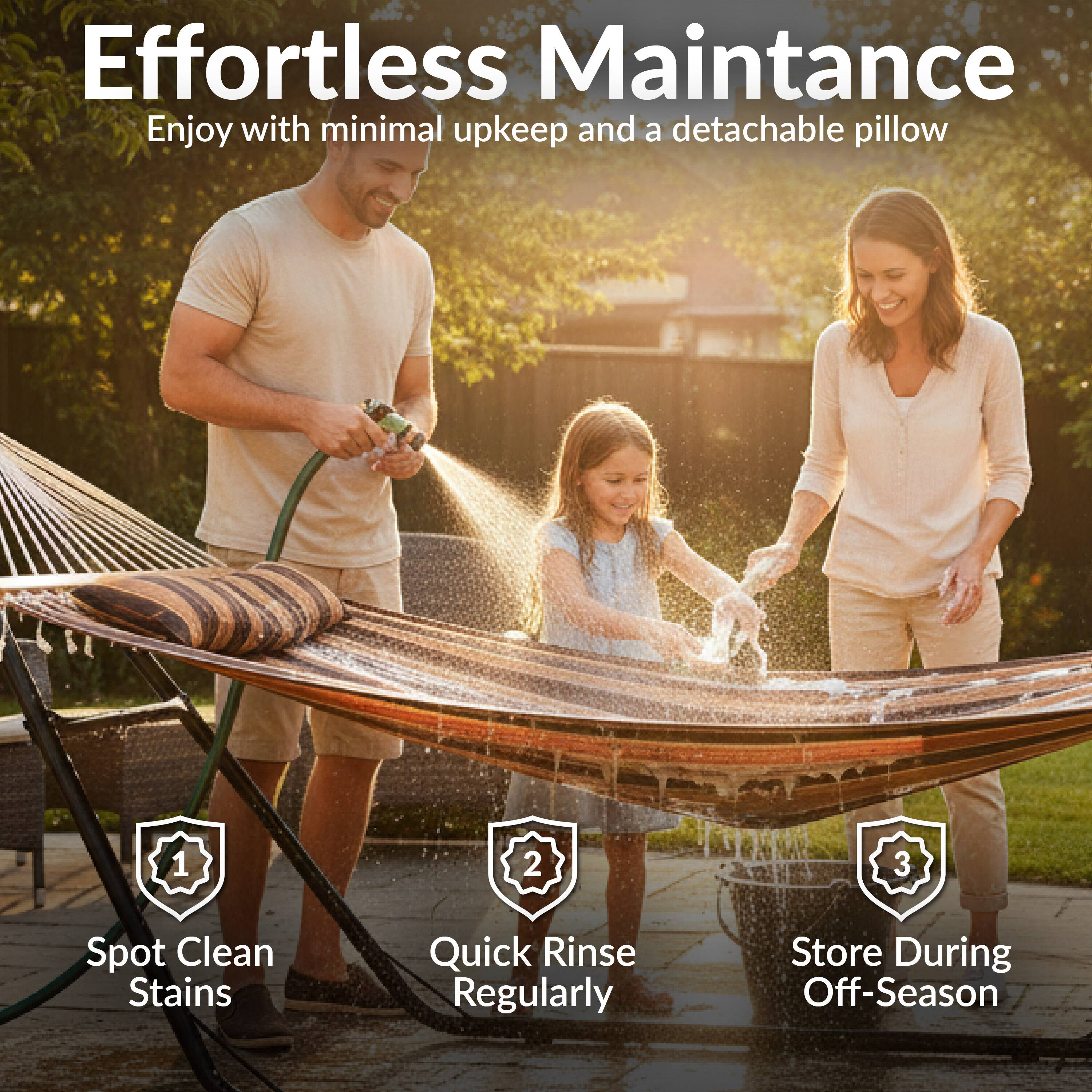 Effortless Maintenance  
Enjoy with minimal upkeep and a detachable pillow

1. Spot Clean Stains  
2. Quick Rinse Regularly  
3. Store During Off-Season