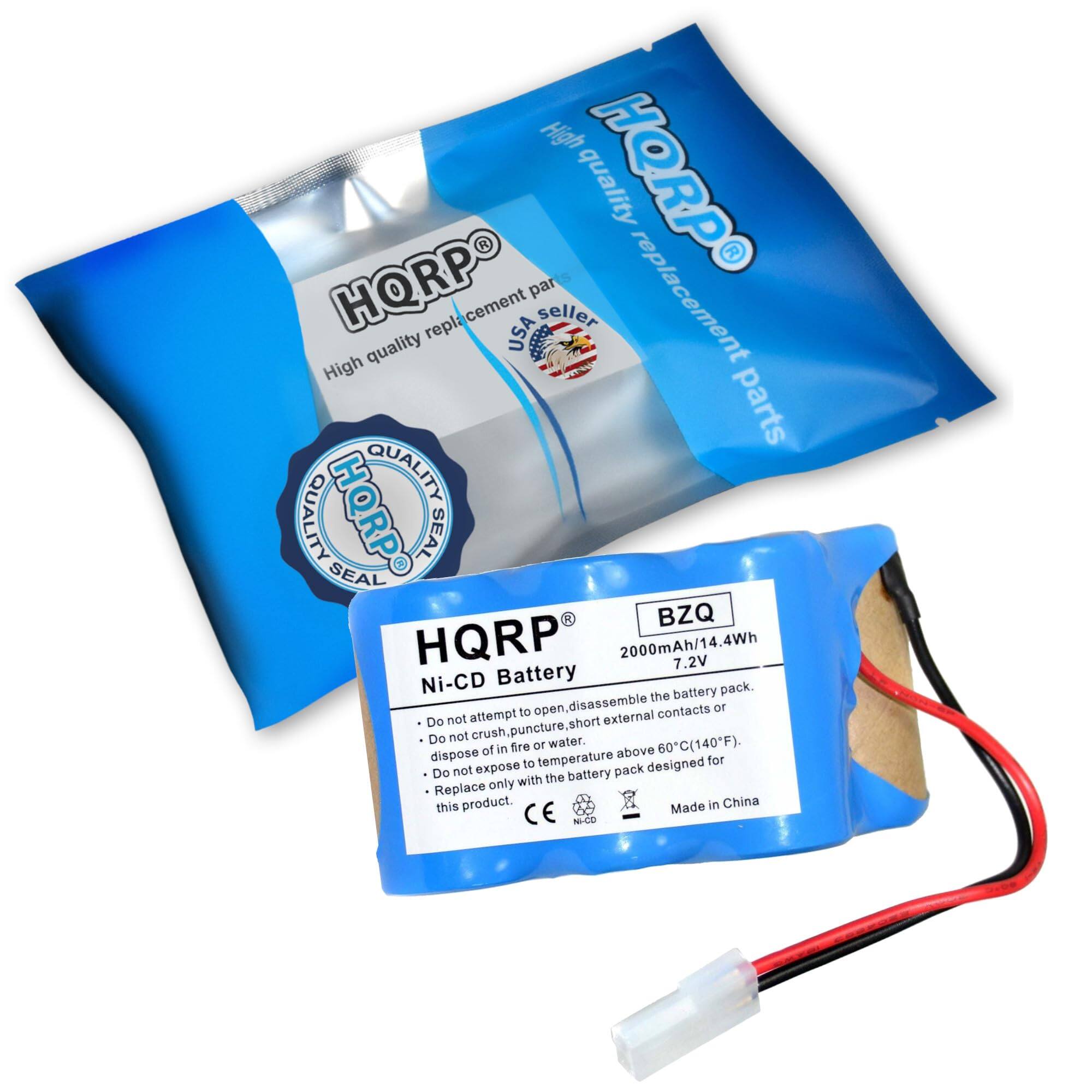 High quality replacement parts  
HQRP  
High quality replacement parts USA seller  
HQRP  
QUALITY SEAL  
HQRP  
2000mAh/14.4Wh 7.2V Ni-CD Battery pack  
BZQ  

Do not attempt to open, disassemble the battery pack.  
Do not crush, puncture, short external contacts or dispose of in fire or water.  
Do not expose to temperature above 60°C (140°F).  
The battery pack is designed for this product.  

Made in China  
CE  
NCO  

HQRP  
High quality replacement parts