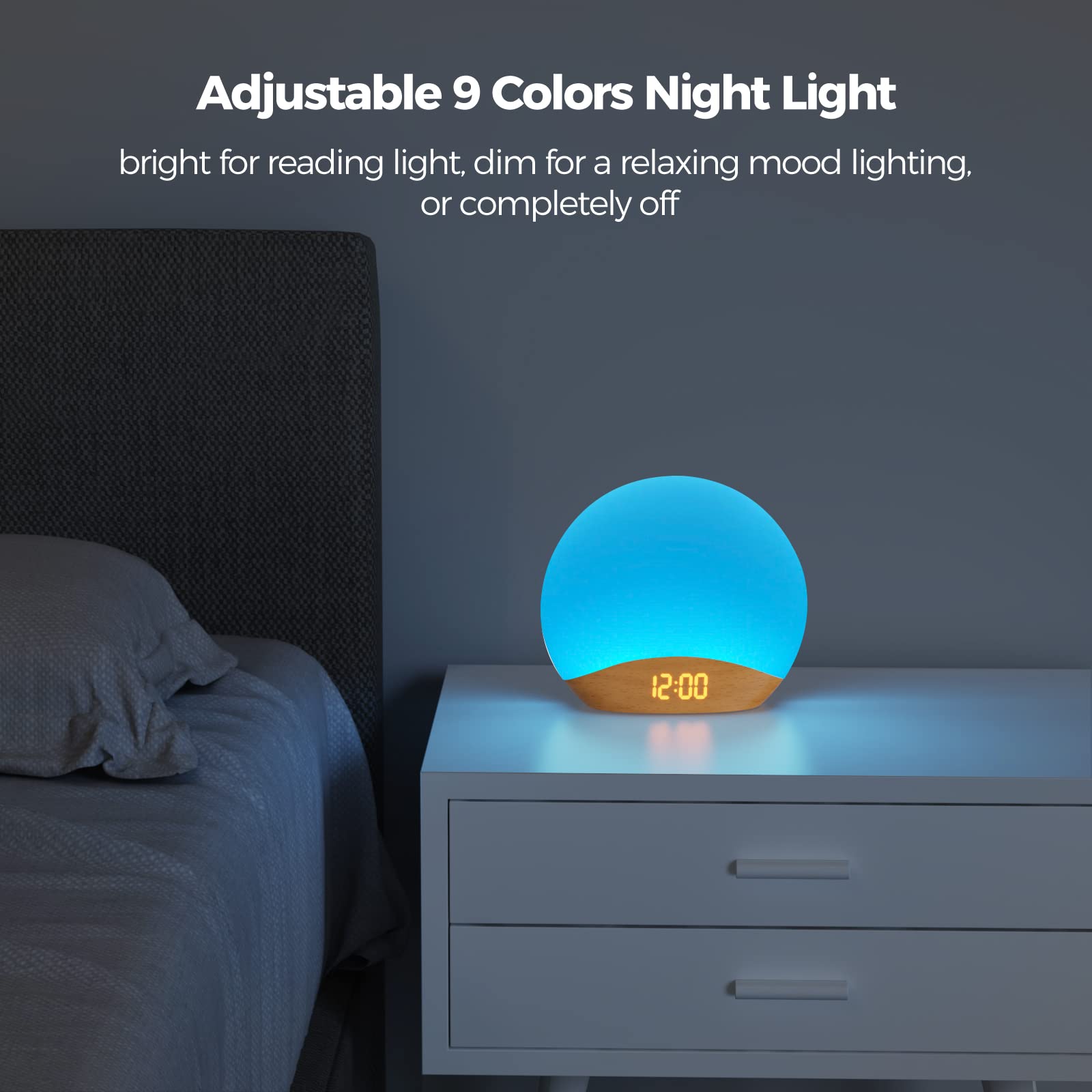 Adjustable 9 Colors Night Light  
bright for reading light, dim for a relaxing mood lighting, or completely off  
12:00
