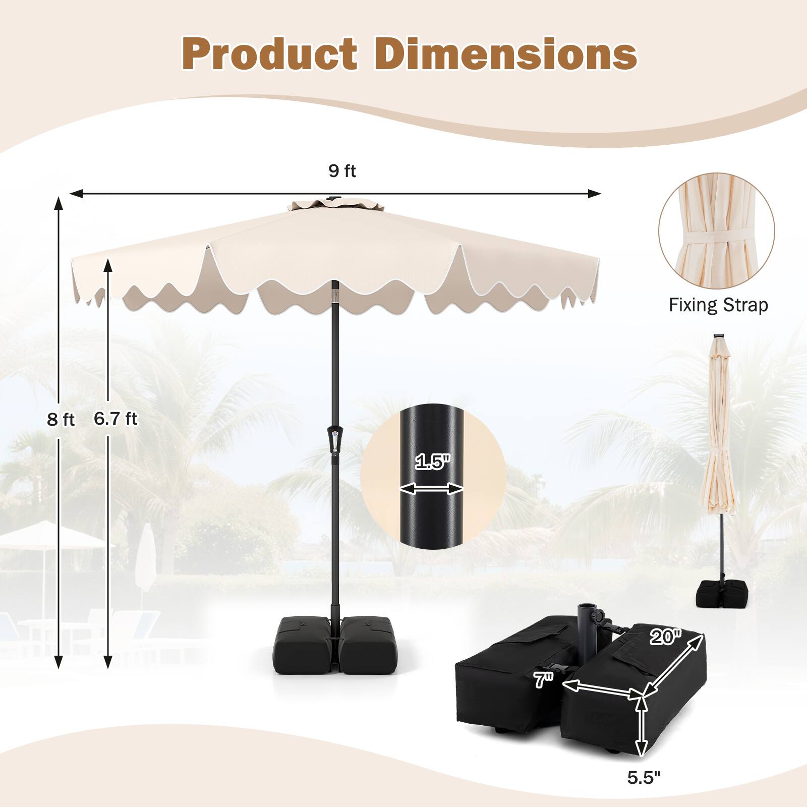 Product Dimensions  
9 ft  
Fixing Strap  
8 ft  
6.7 ft  
1.5"  
20"  
7"  
5.5"