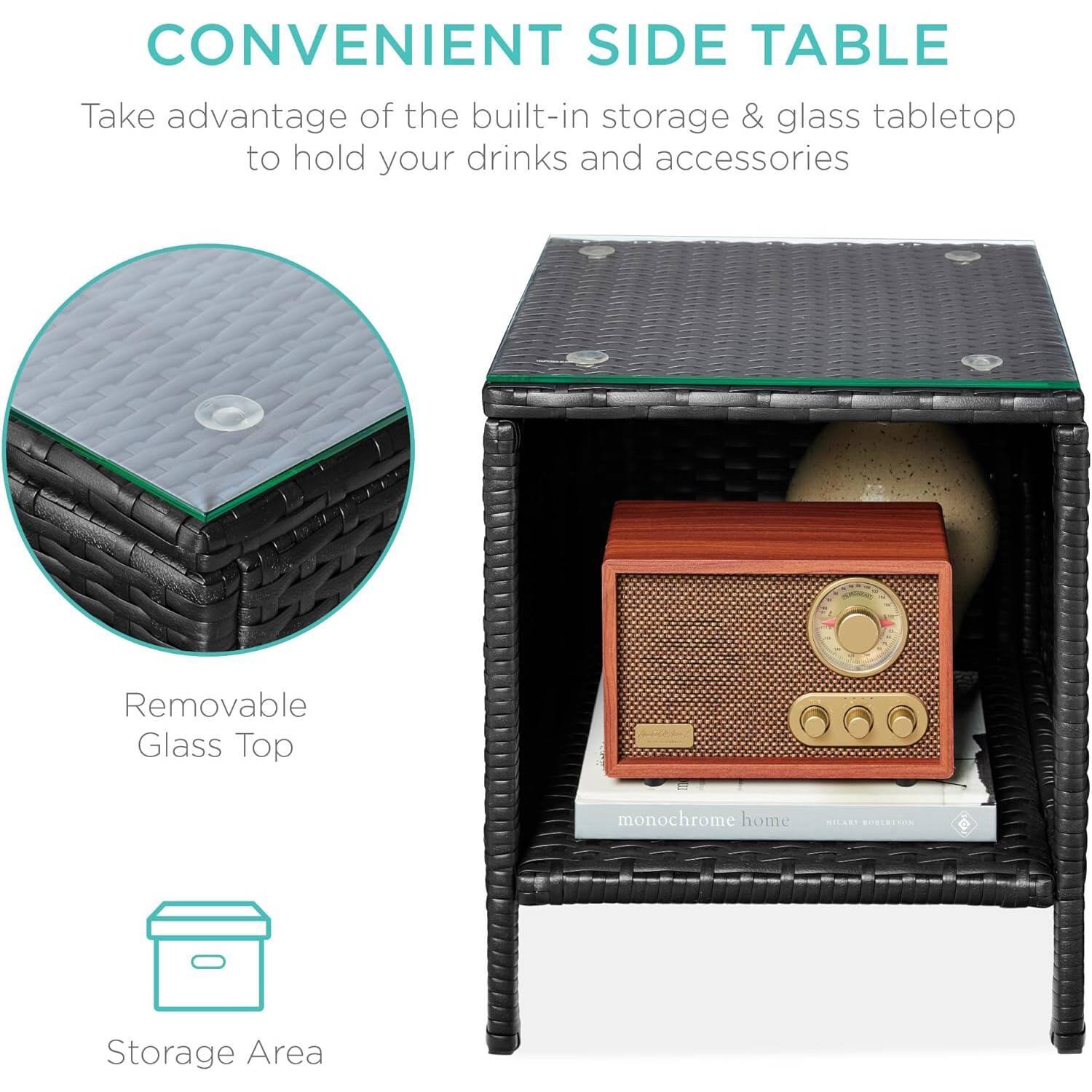 CONVENIENT SIDE TABLE

Take advantage of the built-in storage & glass tabletop to hold your drinks and accessories

Removable Glass Top

Storage Area