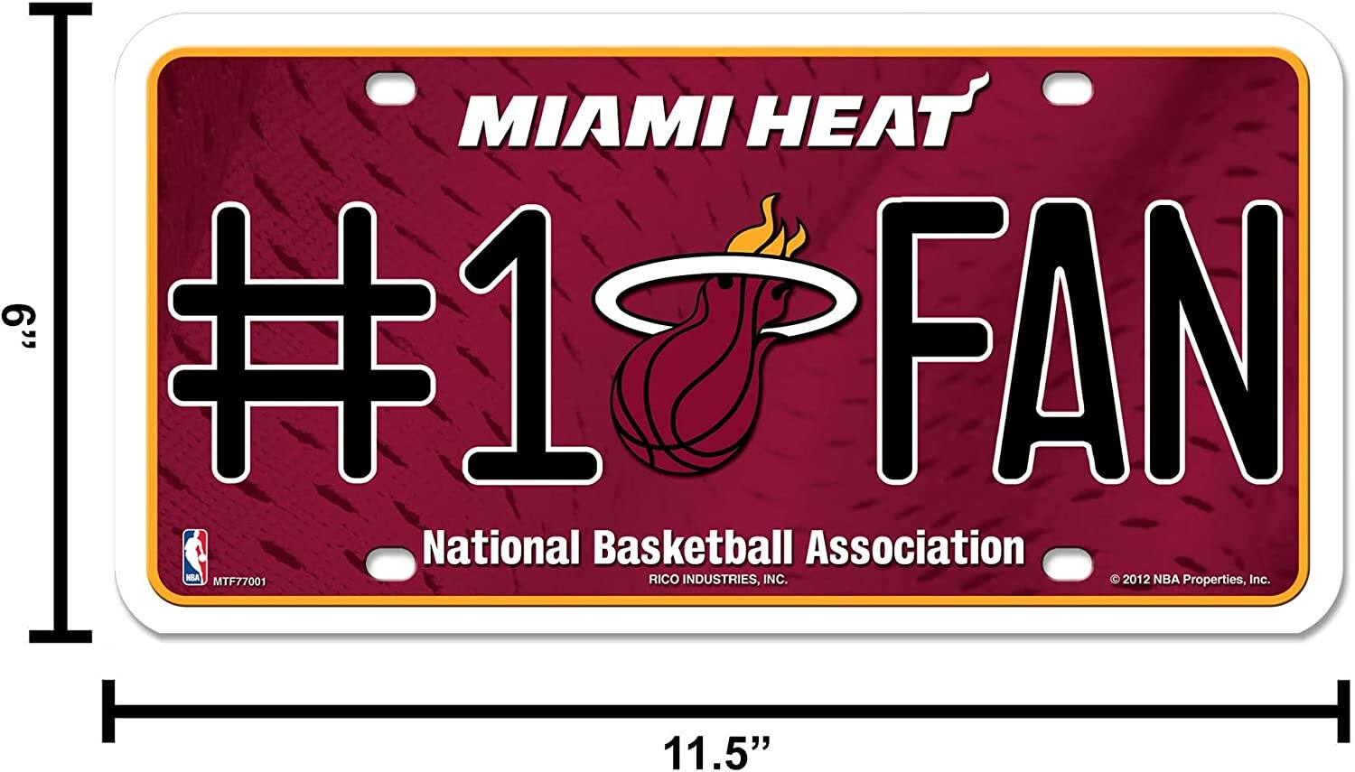 MIAMI HEAT  
#1 FAN  
National Basketball Association  
RICO INDUSTRIES, INC.  
© 2012 NBA Properties, Inc.  
MTF77001  
11.5"