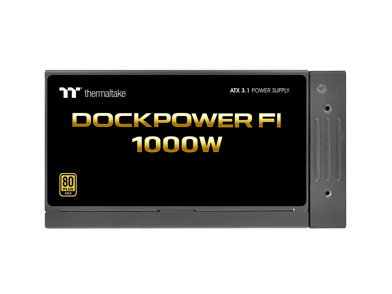 Thermaltake  
ATX 3.1 Power Supply  
DockPower FI 1000W  
80 Plus Gold