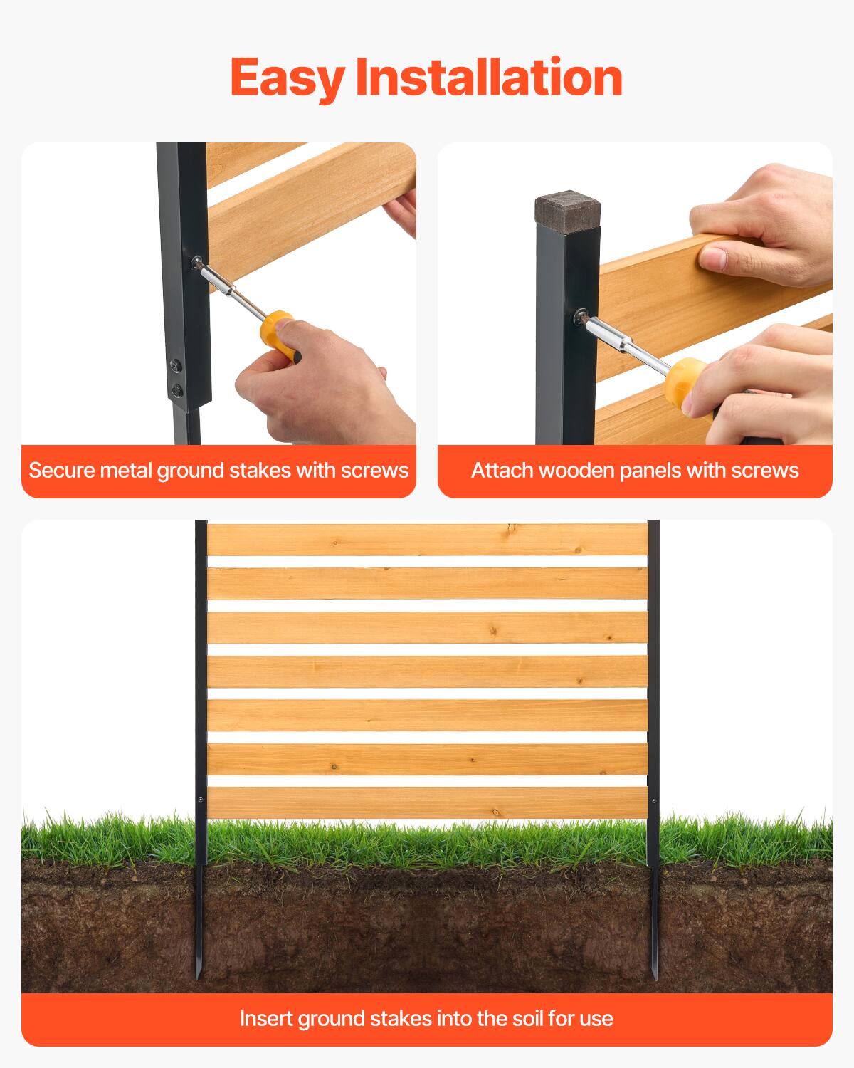 Easy Installation

- Secure metal ground stakes with screws
- Attach wooden panels with screws
- Insert ground stakes into the soil for use