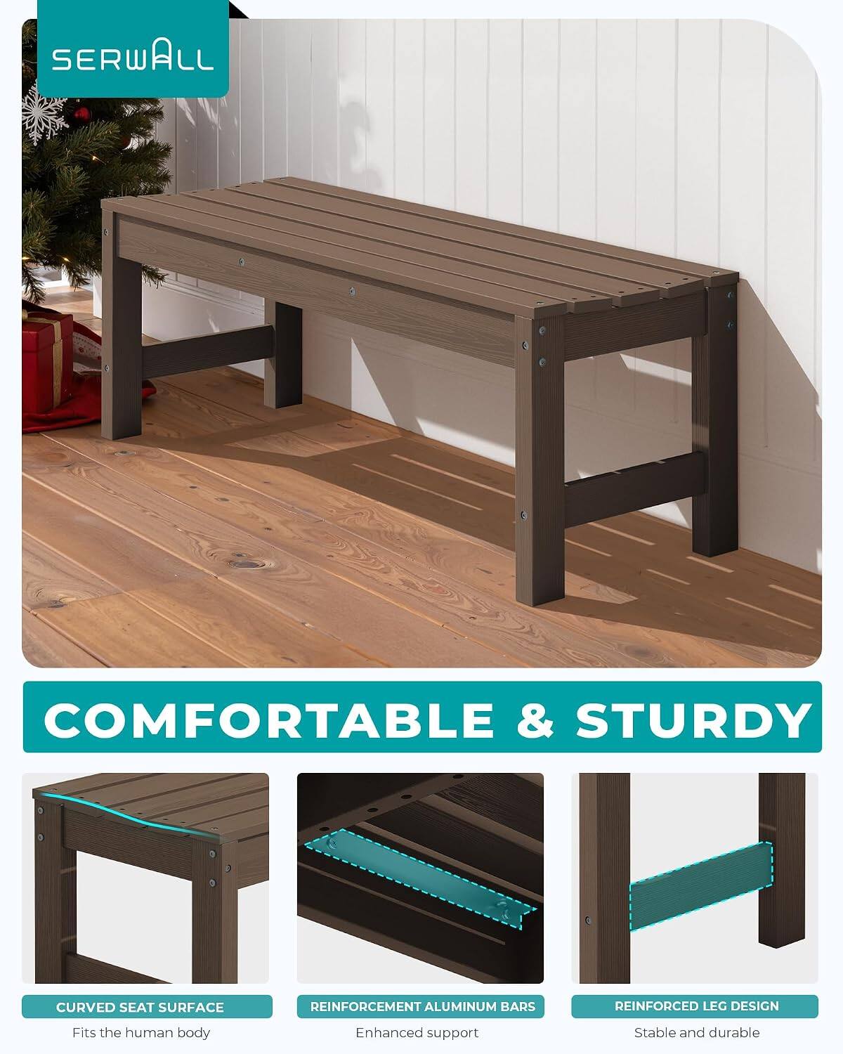 SERWALL

COMFORTABLE & STURDY

CURVED SEAT SURFACE
Fits the human body

REINFORCEMENT ALUMINUM BARS
Enhanced support

REINFORCED LEG DESIGN
Stable and durable