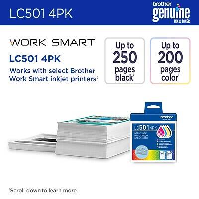 LC501 4PK brother genuine INK & TONER WORK SMART

Up to 250 pages black

Up to 200 pages color

Works with select Brother Work Smart inkjet printers*

*Scroll down to learn more