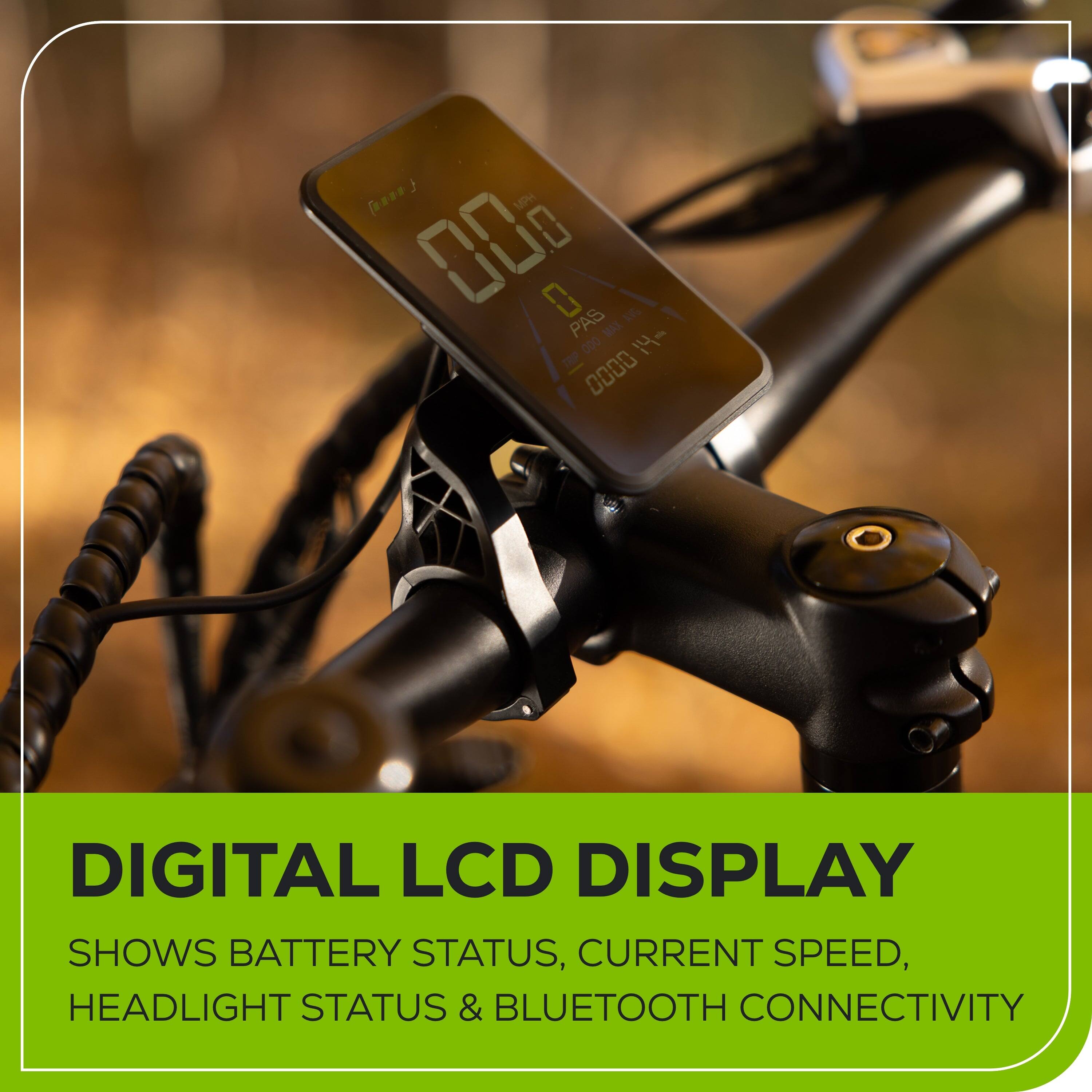 DIGITAL LCD DISPLAY SHOWS BATTERY STATUS, CURRENT SPEED, HEADLIGHT STATUS & BLUETOOTH CONNECTIVITY