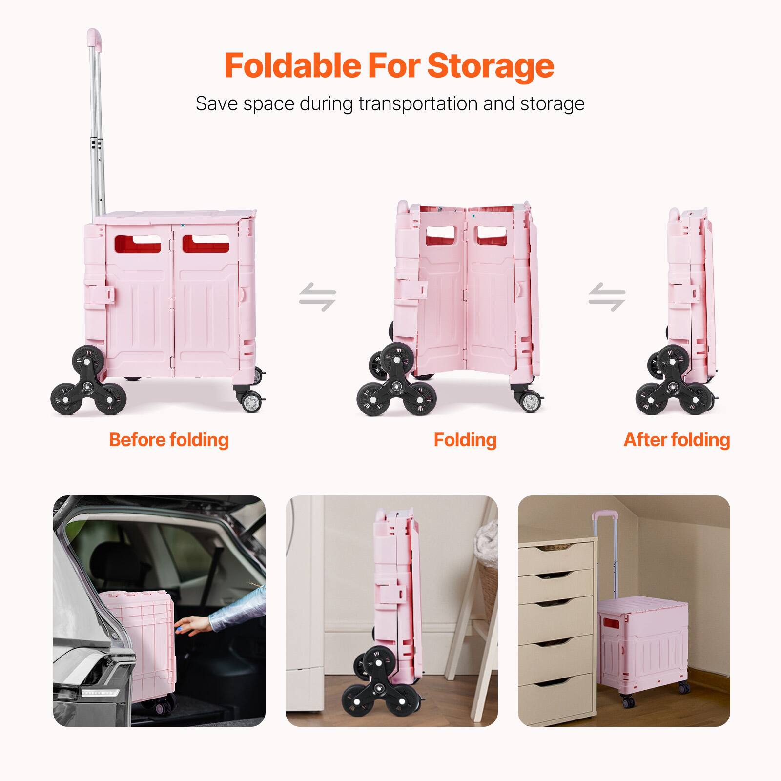 Foldable For Storage  
Save space during transportation and storage  

Before folding  
Folding  
After folding