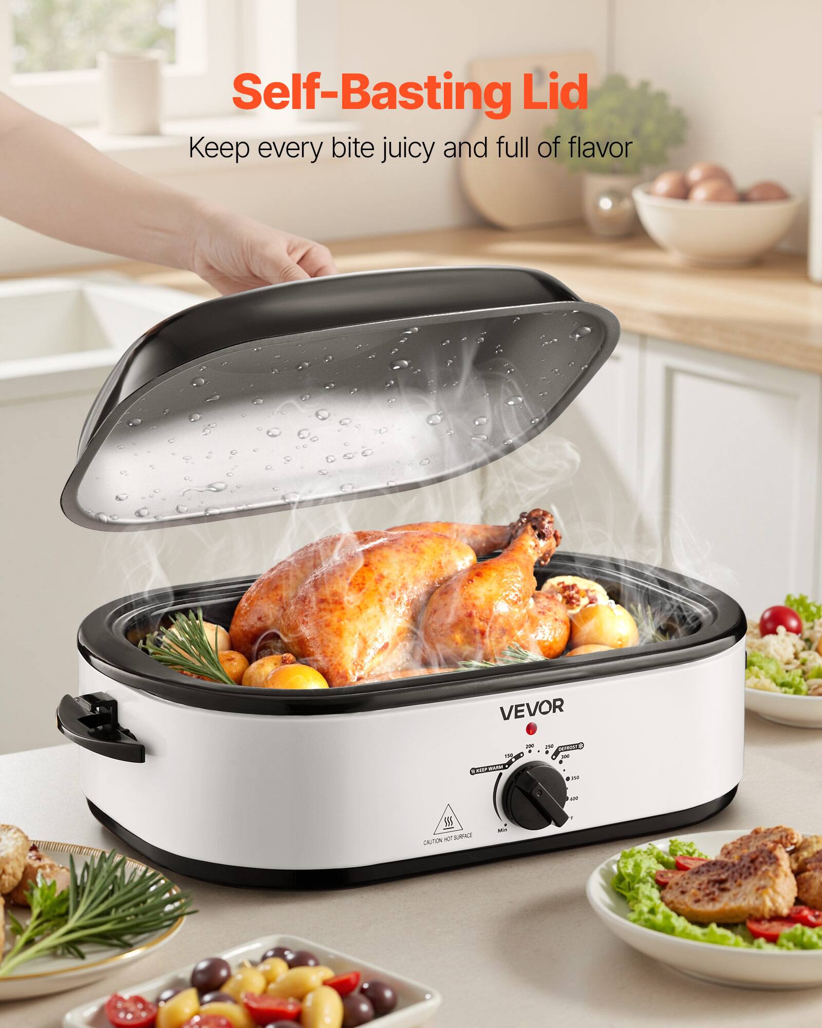 Self-Basting Lid  
Keep every bite juicy and full of flavor  

VEVOR 2011 IN COINCIA - DIA ADI 4 SPITE WARS  
see  
SIIS HOT SURFACE CAUTION  
Min