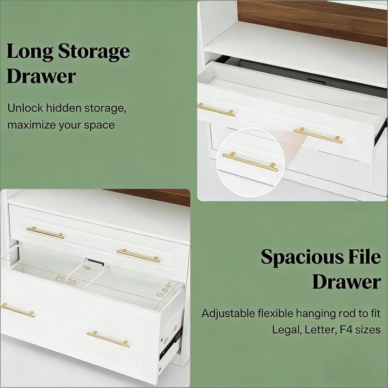 Long Storage Drawer  
Unlock hidden storage, maximize your space  

Spacious File Drawer  
Adjustable flexible hanging rod to fit Legal, Letter, F4 sizes