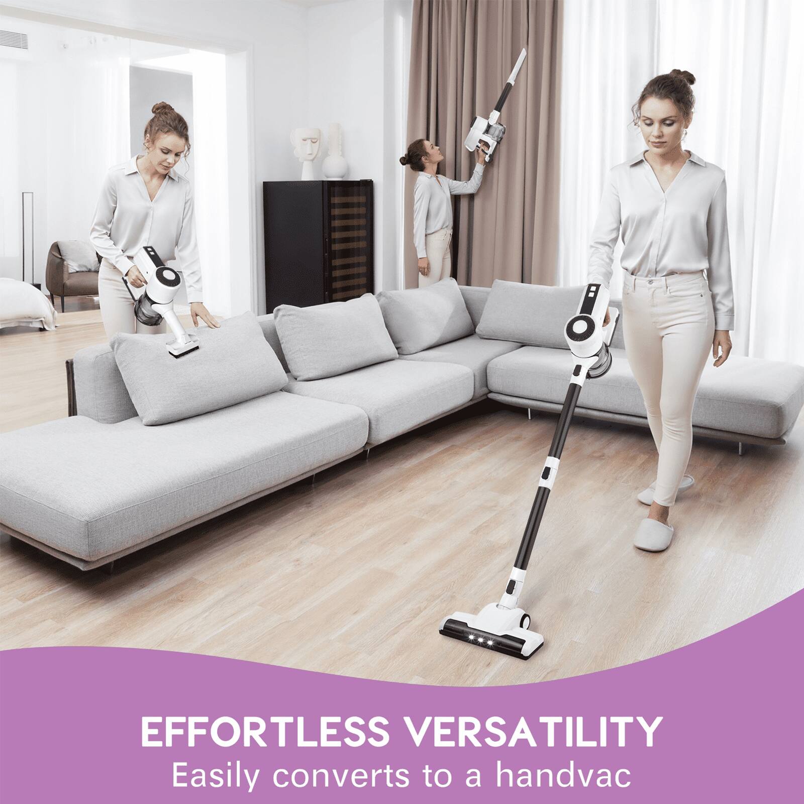 EFFORTLESS VERSATILITY  
Easily converts to a handvac