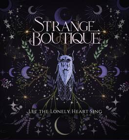 Strange Boutique - Let The Lonely Heart Sing - VINYL LP