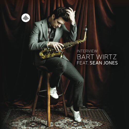 INTERVIEW  
BART WIRTZ  
FEAT. SEAN JONES