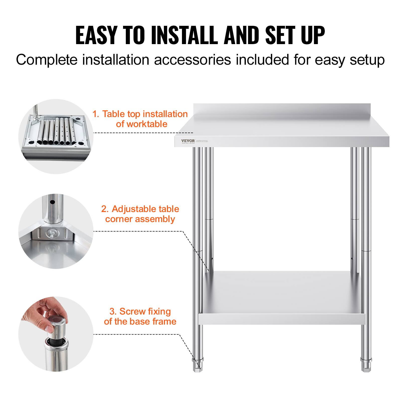 EASY TO INSTALL AND SET UP

Complete installation accessories included for easy setup

1. Table top installation of worktable
2. Adjustable table corner assembly
3. Screw fixing of the base frame
