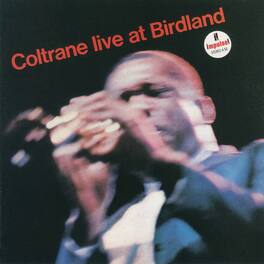 John Coltrane - Coltrane Live At Birdland - UHQCD - COMPACT DISCS