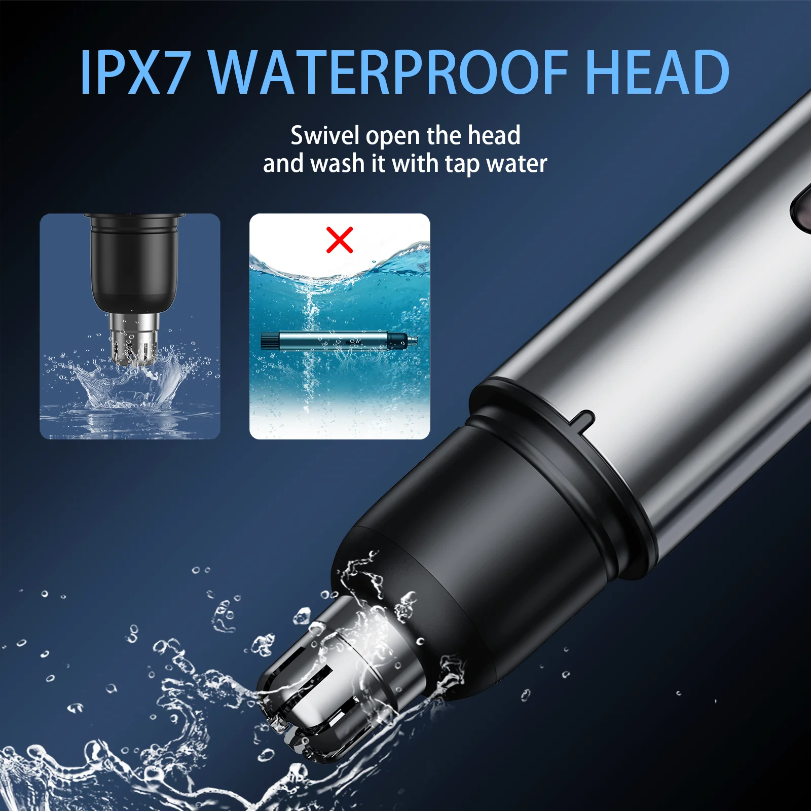 IPX7 WATERPROOF HEAD

Swivel open the head and wash it with tap water