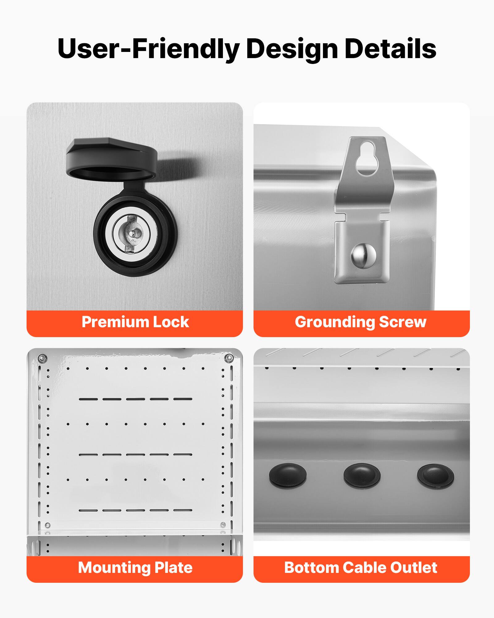 User-Friendly Design Details

- Premium Lock
- Grounding Screw
- Mounting Plate
- Bottom Cable Outlet