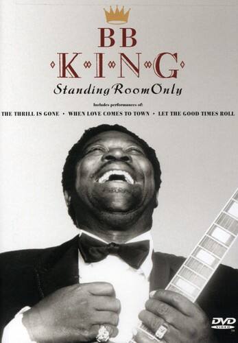 B.B. King - B.B. King: Standing Room Only - DVD