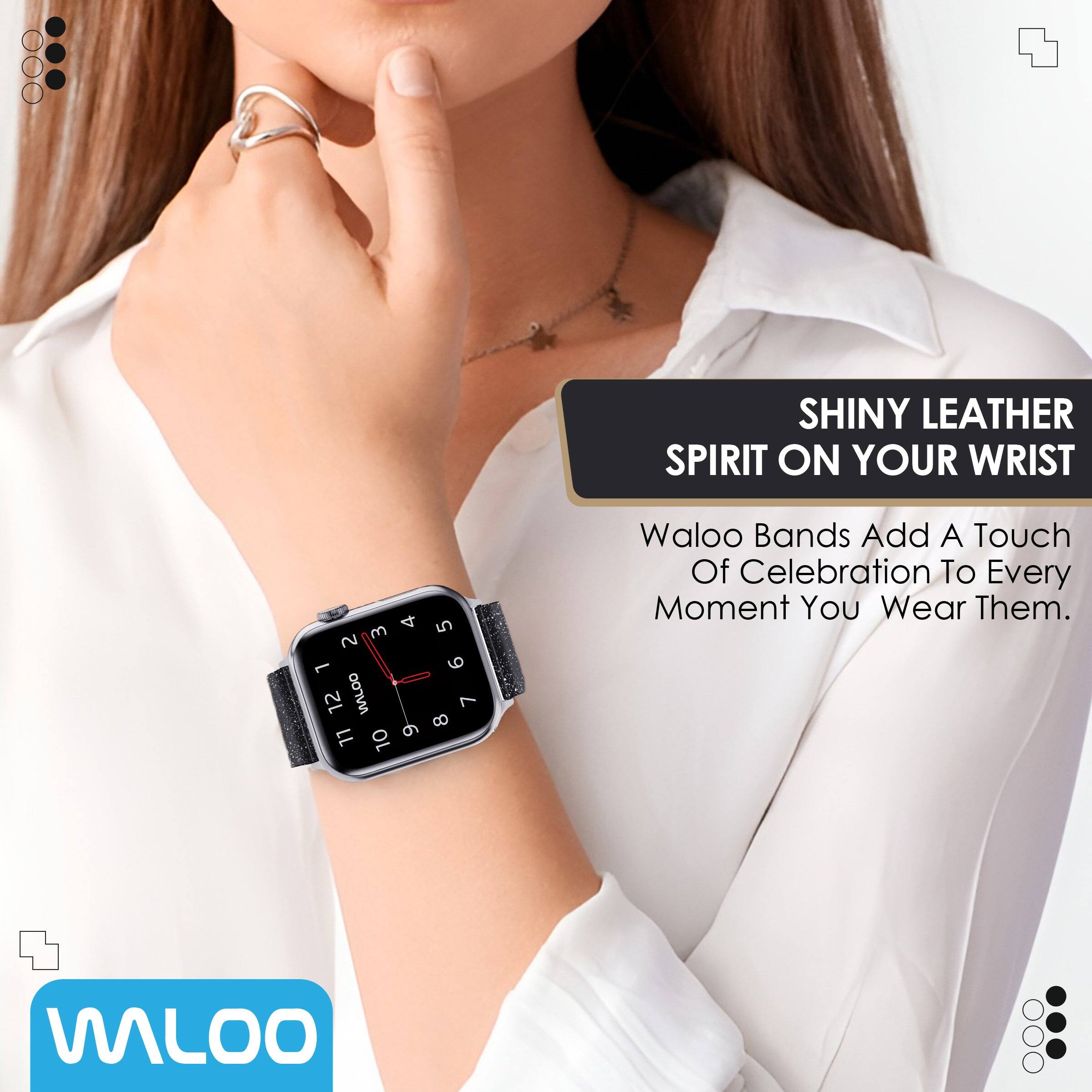 SHINY LEATHER SPIRIT ON YOUR WRIST  
Waloo Bands Add A Touch Of Celebration To Every Moment You Wear Them.  
MALOO