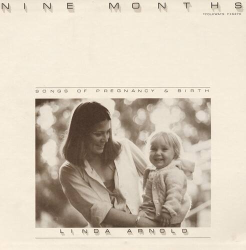 Linda Arnold - Nine Months: Songs of Pregnancy and Birth   - COMPACT DISCS [CD] price history on PriceWatchPro