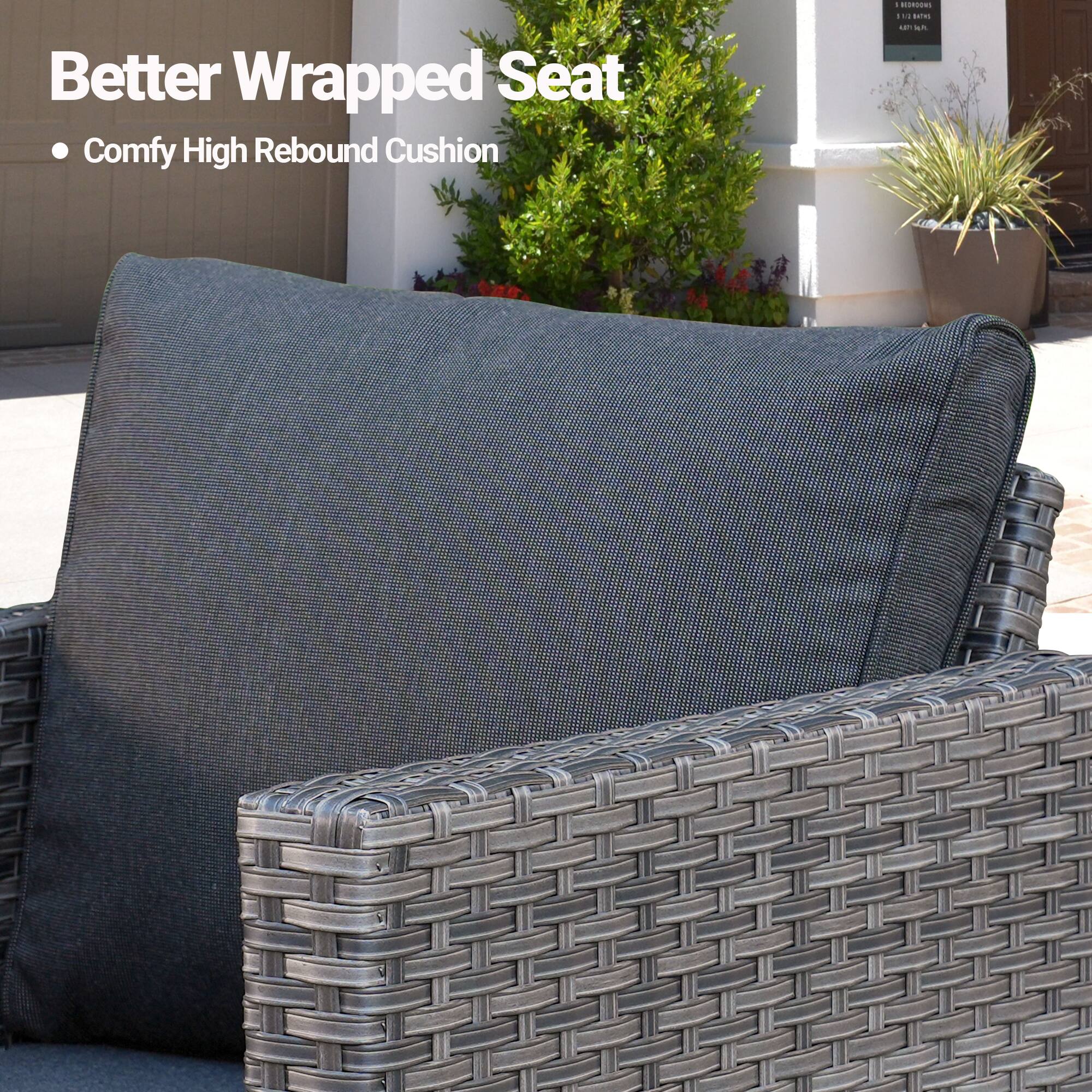 Better Wrapped Seat  
• Comfy High Rebound Cushion