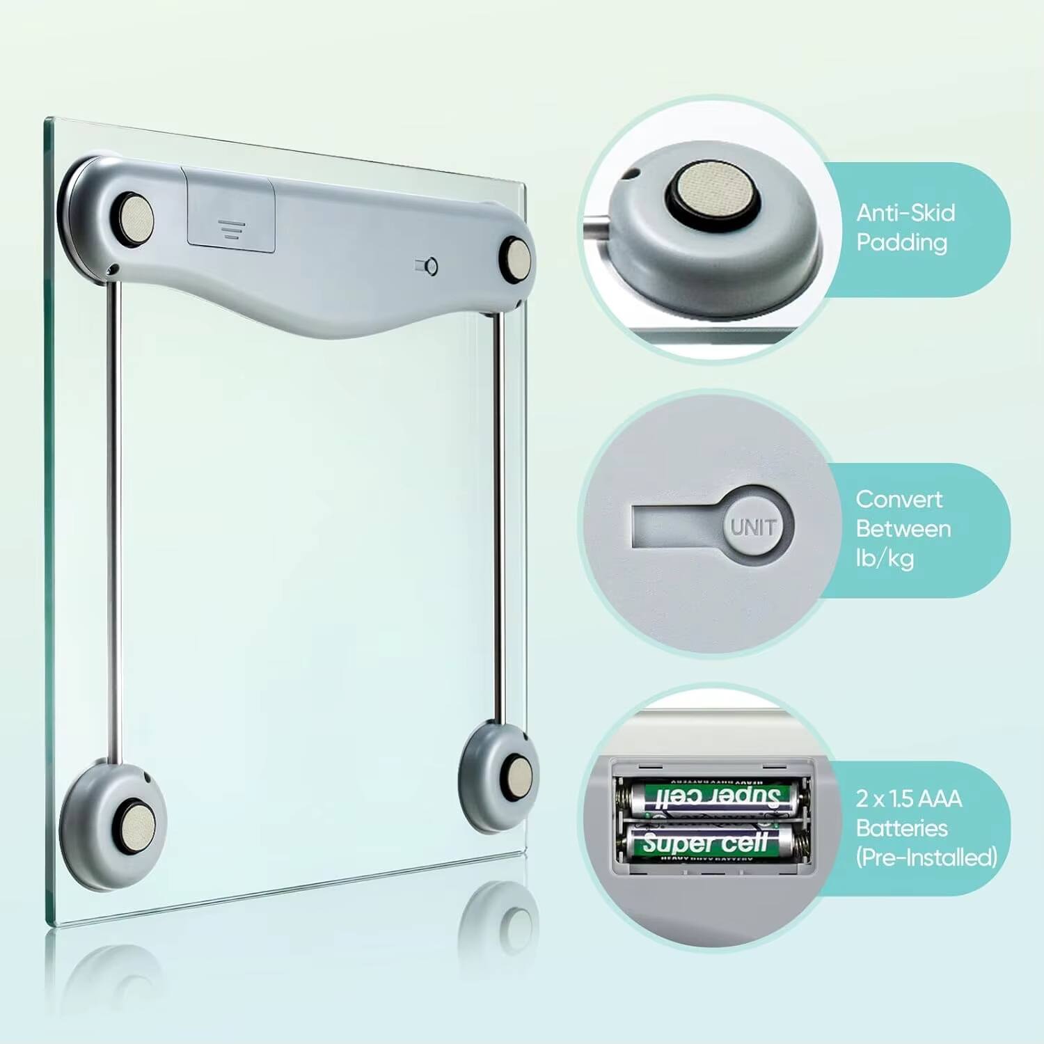 Anti-Skid Padding  
Convert Between lb/kg  
2 x 1.5 AAA Batteries (Pre-Installed)